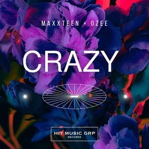 Ozee - Crazy cover artwork, 2023 collaboration with Maxxteen on Hit Music Group