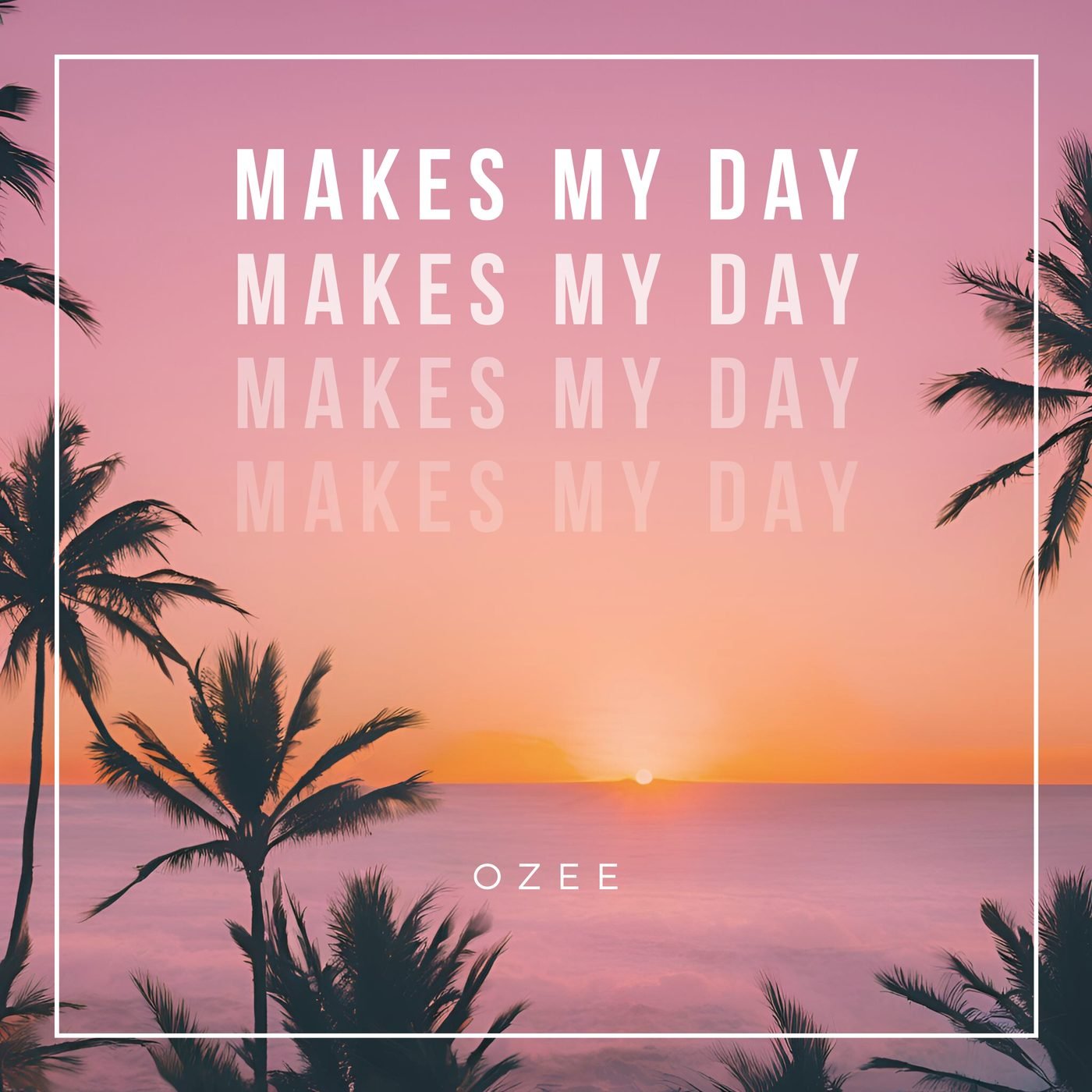 Ozee - Makes My Day cover artwork, 2024 release on Self-Release